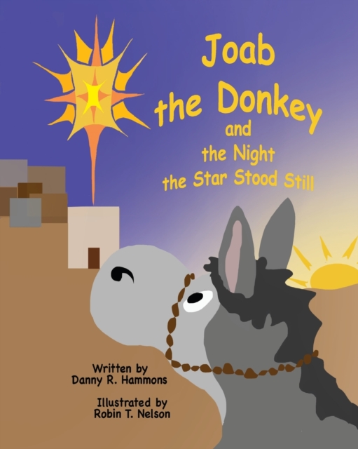 Joab the Donkey and the Night the Star Stood Still