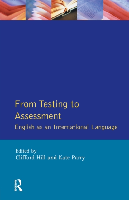 From Testing to Assessment: English An International Language