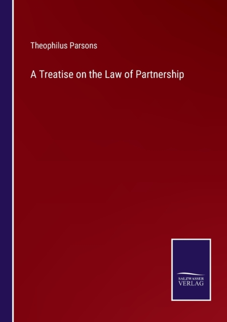 A Treatise on the Law of Partnership