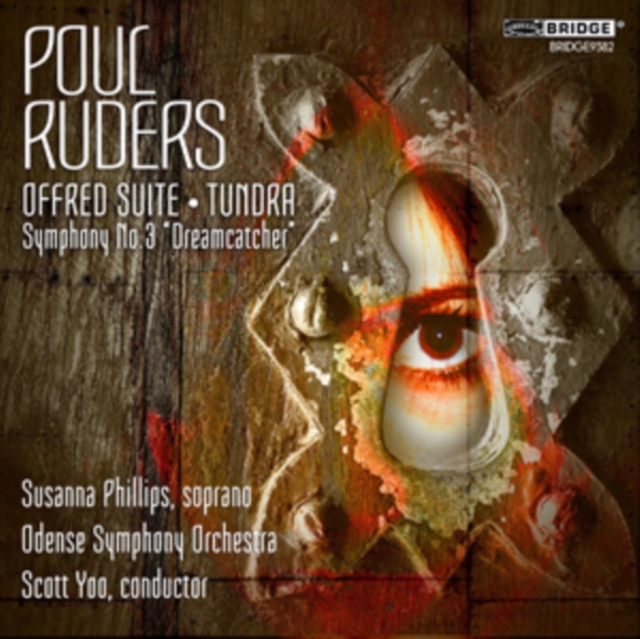 Poul Ruders: Offred Suite/Tundra/Symphony No. 3 Dreamcatcher