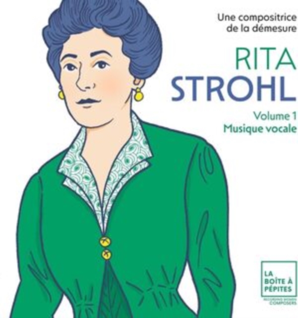 Elsa Dreisig, Ad?le Charvet, St?phane Degout, Olivia Darlic - Rita Strohl: Volume 1, Musique vocale  CD