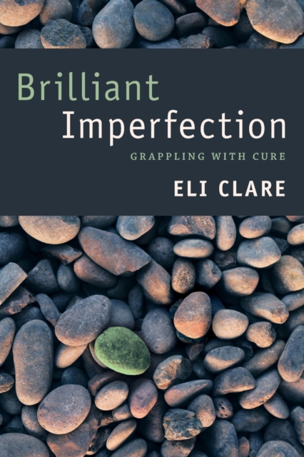 Brilliant Imperfection : Grappling with Cure