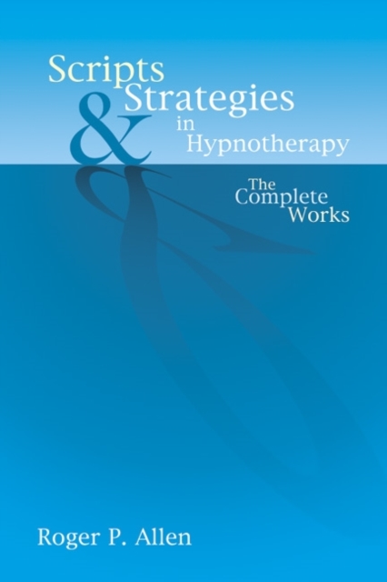 Scripts & Strategies in Hypnotherapy