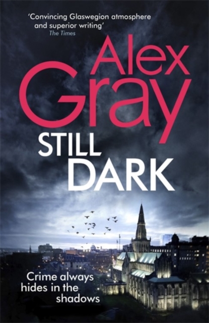 Still Dark : Book 14 in the bestselling, must-read crime series