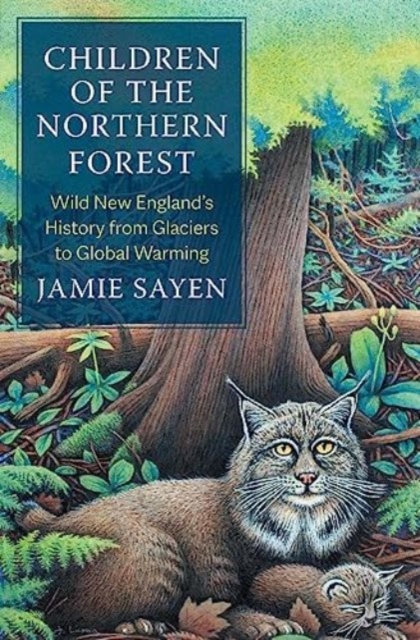 Jamie Sayen - Children of the Northern Forest : Wild New England's image 1