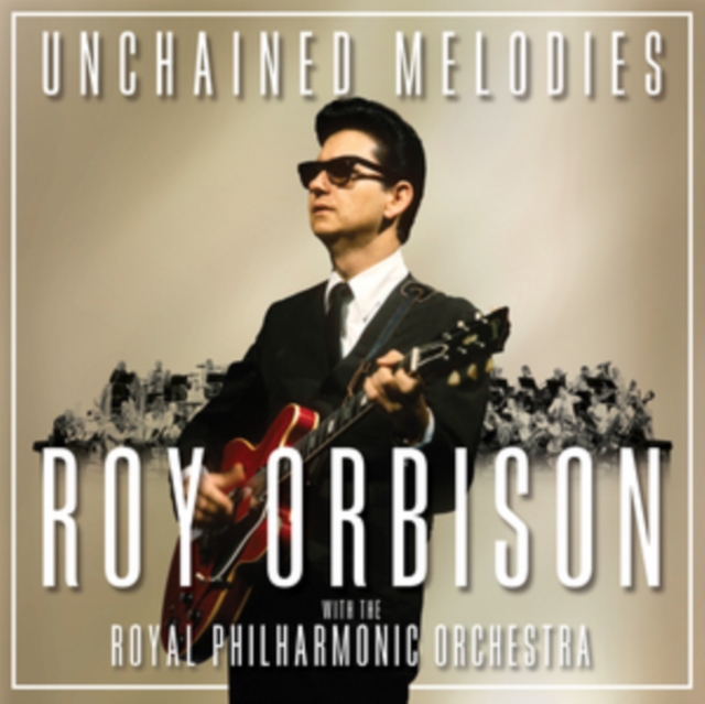 ROY ORBISON - Unchained Melodies - CD