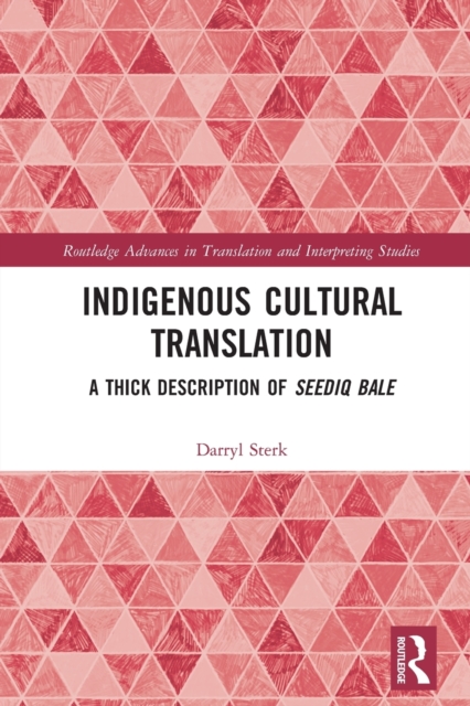 Indigenous Cultural Translation: A Thick Description of Seediq Bale