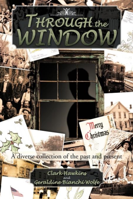 Through the Window: A Diverse Collection of the Past and Present