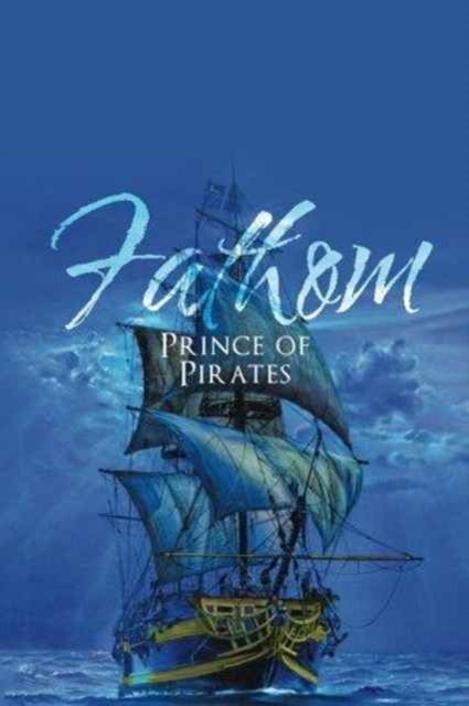 Fathom: Prince of Pirates