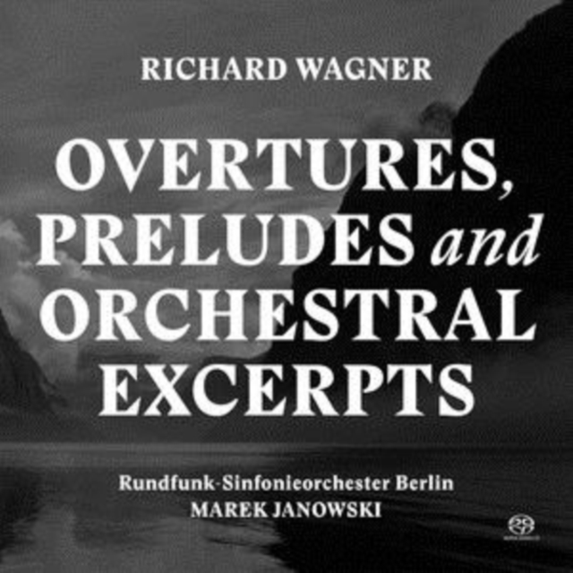 Overtures, Preludes And Orchestral Excerpts