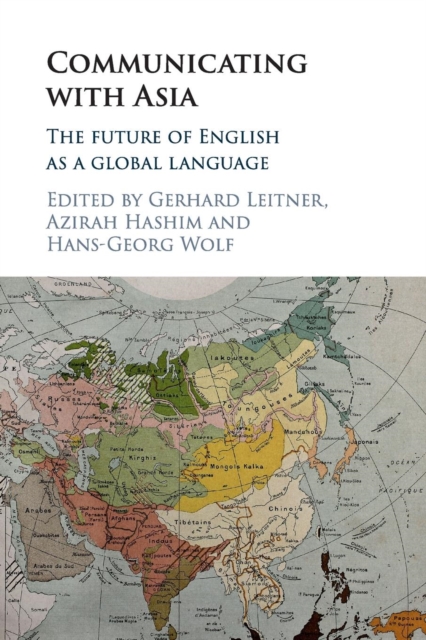 Communicating with Asia : The Future of English as a Global Language