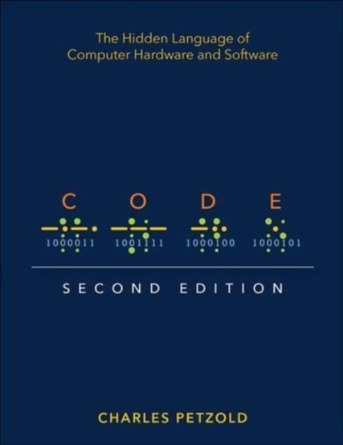 Charles Petzold - Code : The Hidden Language of Computer Hardware and image 1
