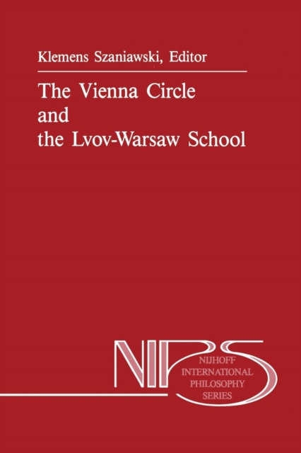 The Vienna Circle and the Lvov-Warsaw School