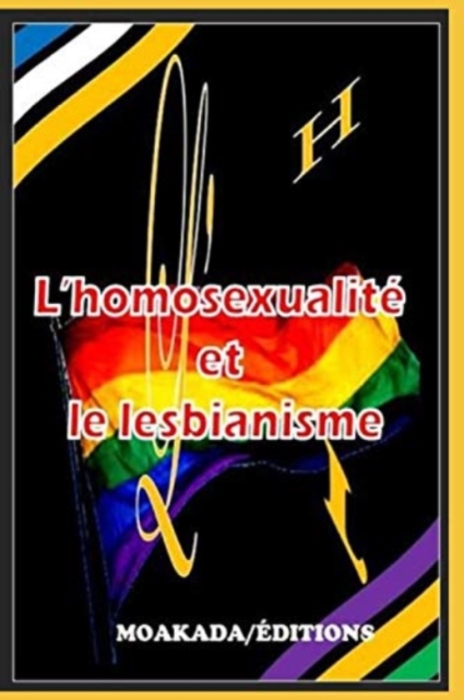 L'Homosexualit? et le Lesbianisme (l'HL)