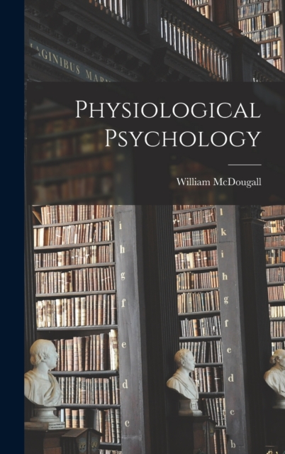 Physiological Psychology