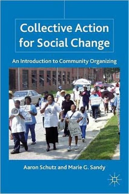 Collective Action for Social Change : An Introduction to Community Organizing