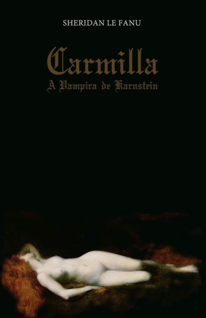 Carmilla: A Vampira de Karnstein - Edi??o Bil?ngue