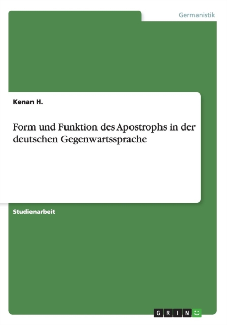 Form und Funktion des Apostrophs in der deutschen Gegenwartssprache