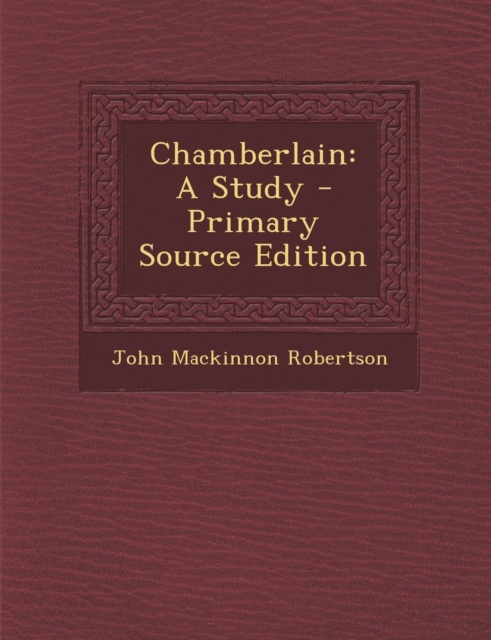 Chamberlain: A Study