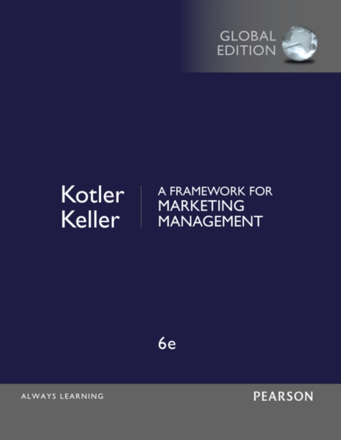 Kevin Lane Keller - A Framework for Marketing Management, Global Editi image 1