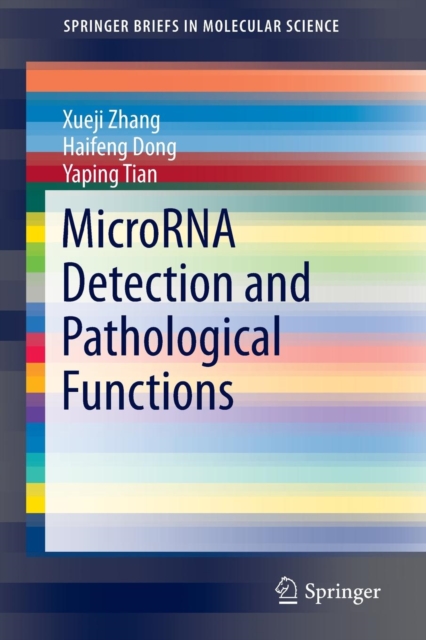 MicroRNA Detection and Pathological Functions