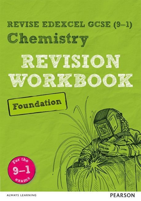 Revise Edexcel GCSE (9-1) Chemistry Foundation Revision Workbook : for the 9-1 exams