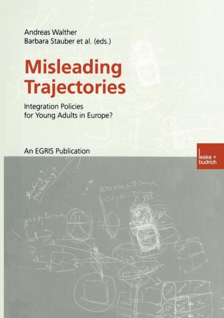 Misleading Trajectories : Integration Policies for Young Adults in Europe?