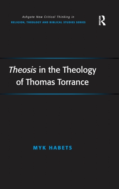 Theosis in the Theology of Thomas Torrance