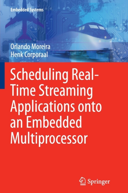 Scheduling Real-Time Streaming Applications onto an Embedded Multiprocessor