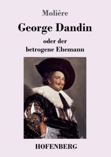 George Dandin:oder der betrogene Ehemann