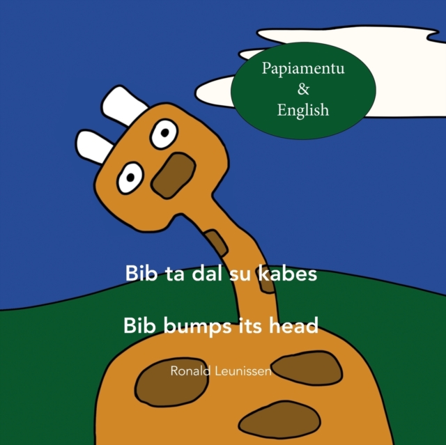 Bib ta dal su kabes  -  Bib bumps its head: Papiamentu & English