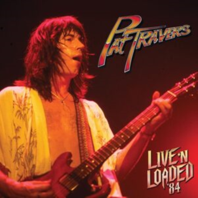 PAT TRAVERS - LIVE N LOADED 84 - CD image 1