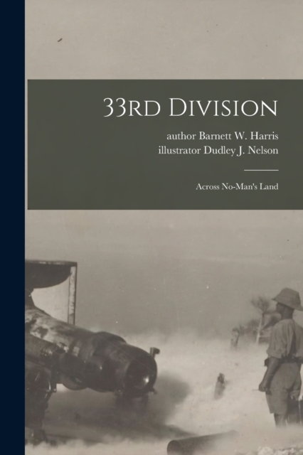 33rd Division : Across No-man's Land