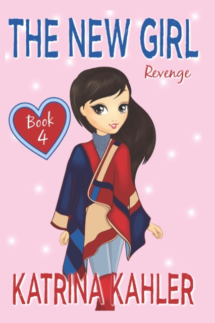 The New Girl: Book 4 - Revenge