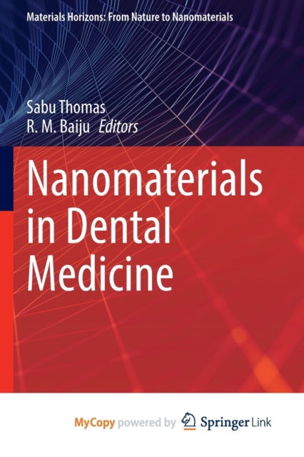 Nanomaterials in Dental Medicine