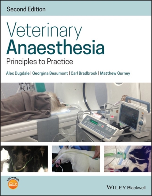 Veterinary Anaesthesia : Principles to Practice 2nd Edition