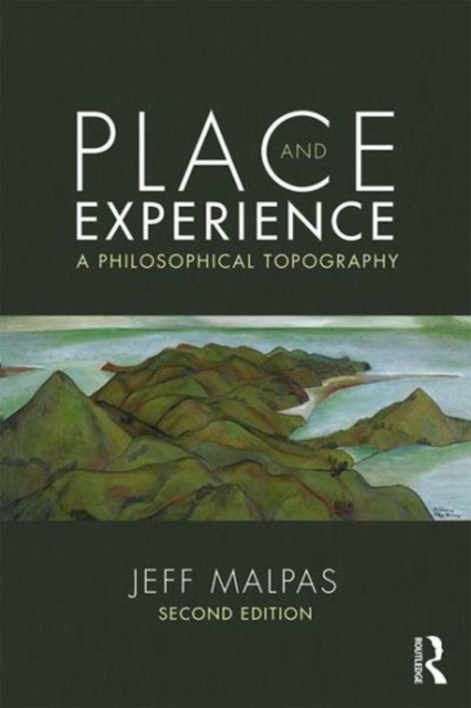 Place and Experience : A Philosophical Topography