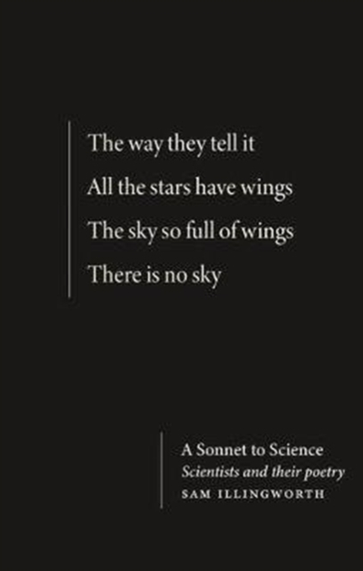 A Sonnet to Science : Scientists and Their Poetry