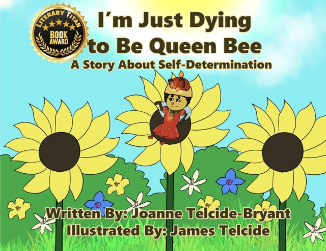 I'm Just Dying to Be Queen Bee