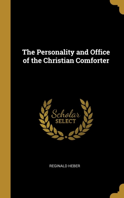 The Personality and Office of the Christian Comforter