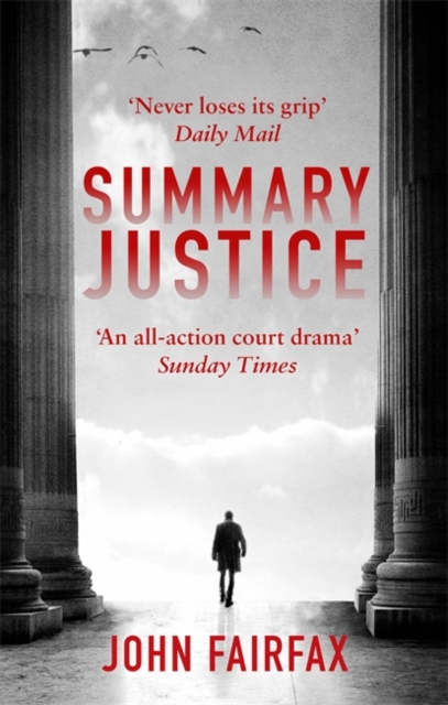 Summary Justice : 'An all-action court drama' Sunday Times