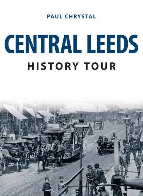 Central Leeds History Tour