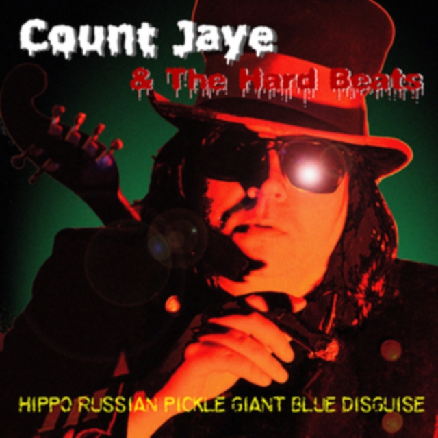 Count Jaye & The Har - Hippo Russian Pickle Giant Blue Disguise - CD
