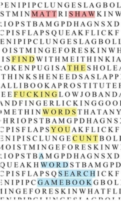 Find the fucking swear words, you cunt: a word search game book