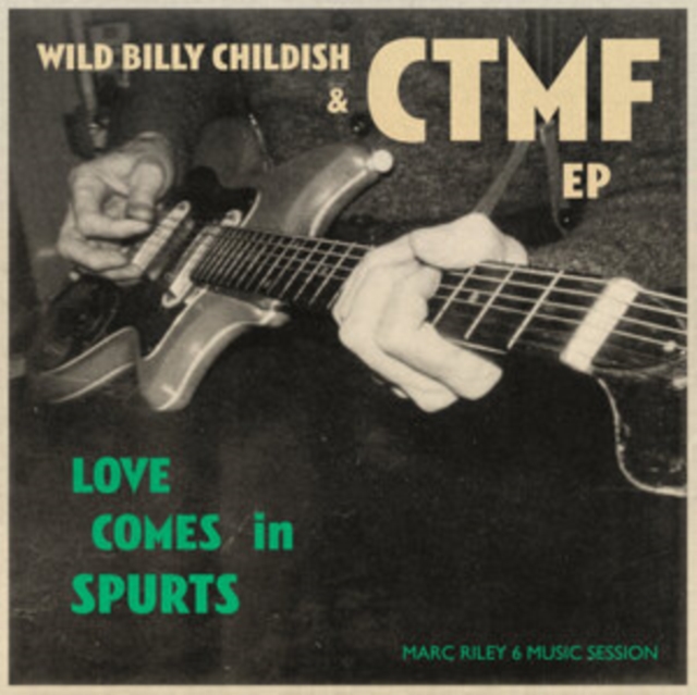 WILD BILLY CHILDISH - LOVE COMES IN SPURTS EP - Vinyl Record 7 image 1