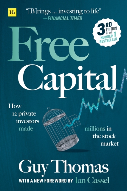 Free Capital : How 12 private investors made millions in the stock market