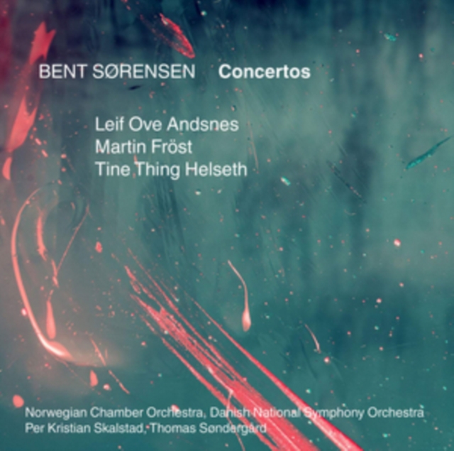 Bent Sorensen: Concertos