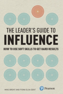 Fiona Elsa Dent - Leader's Guide to Influence : How to Use Soft Sk image 1