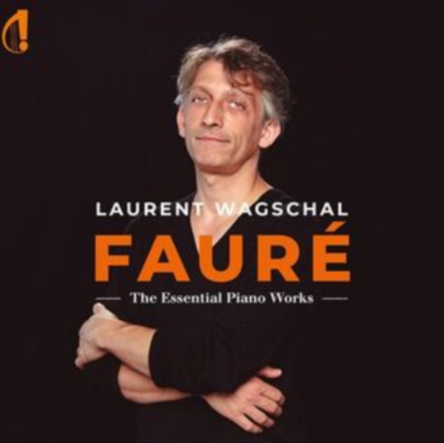LAURENT WAGSCHAL - FAURE - THE ESSENTIAL PIANO WO - CD image 1
