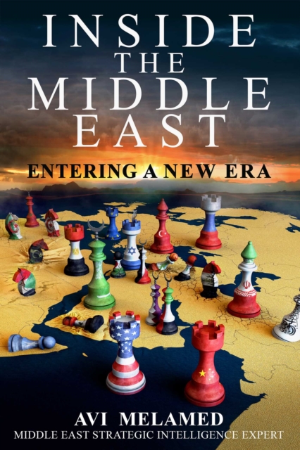 Inside the Middle East : Entering a New Era